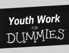 Youth Work for Dummies